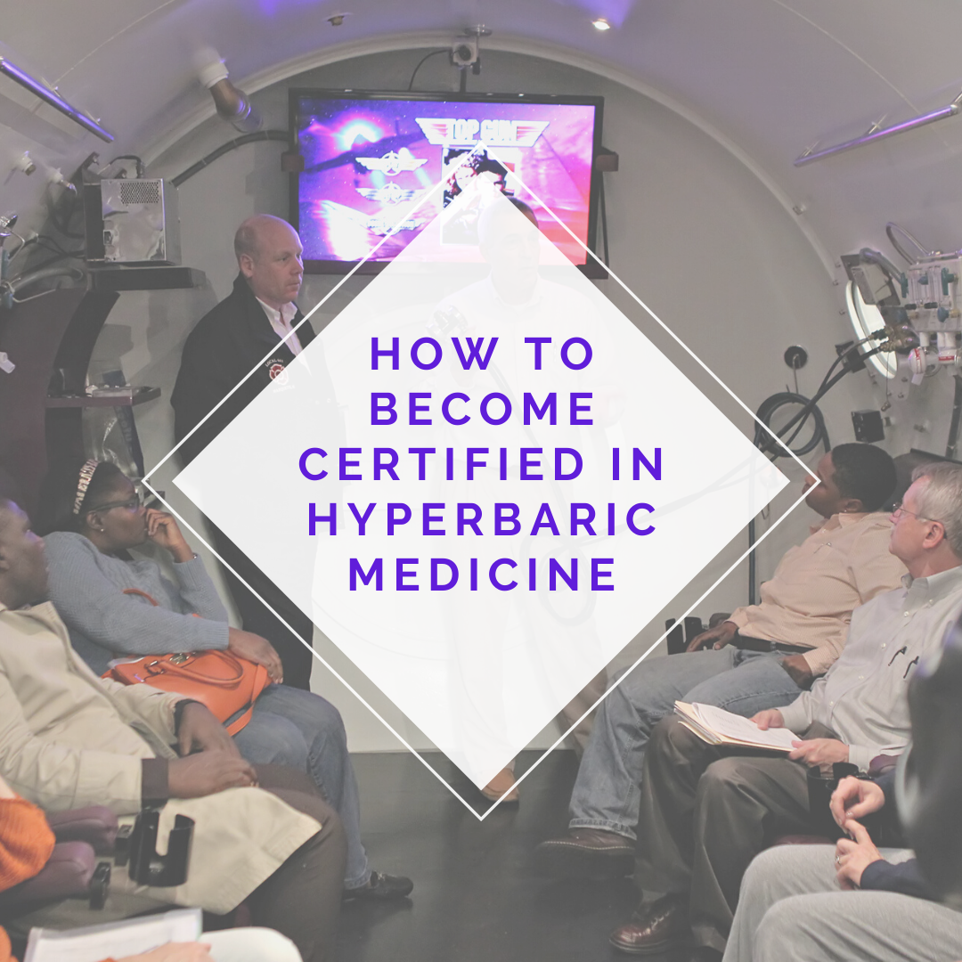How-to-become-certified-in-Hyperbaric Medicine